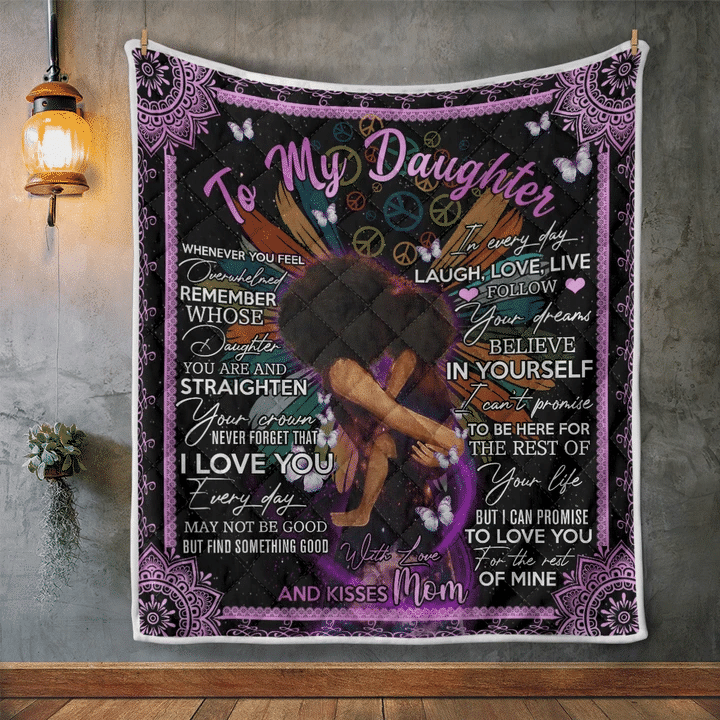 Daughter Blanket, To My Daughter, In Everyday Laugh Love Live Follow Your Dream Quilt Blanket - Spreadstores