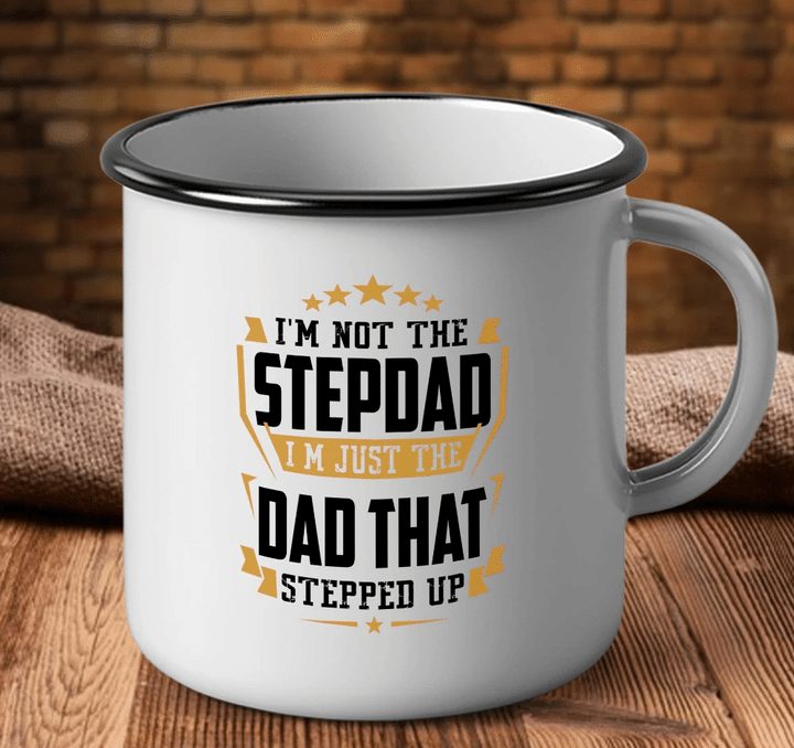 Father's Day Gift Ideas, Step Dad Mug, I'm Not The Step Dad I'm Just The Dad That Stepped Up Camping Mug - Spreadstores
