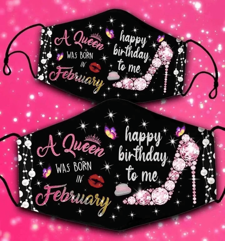 February Girl Mask, Gift For Birthday, Gift For February Girl, A Queen Was Born In February, February Queen Face Mask - Spreadstores
