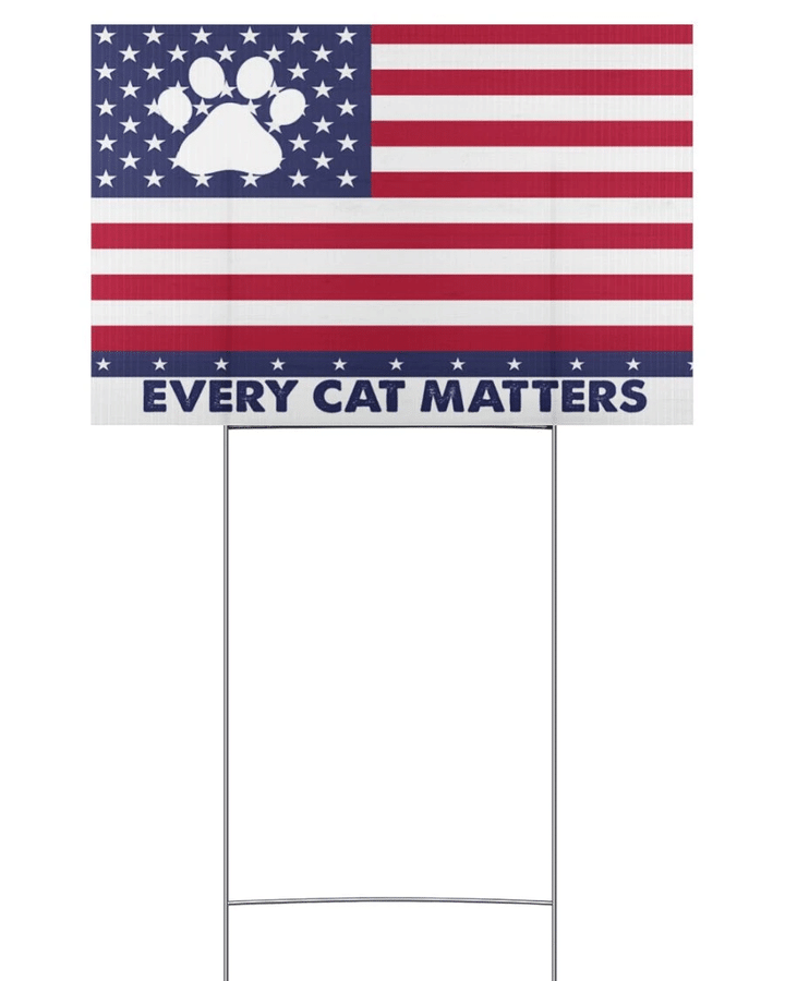 Every Cat Matters Yard Sign - Spreadstores
