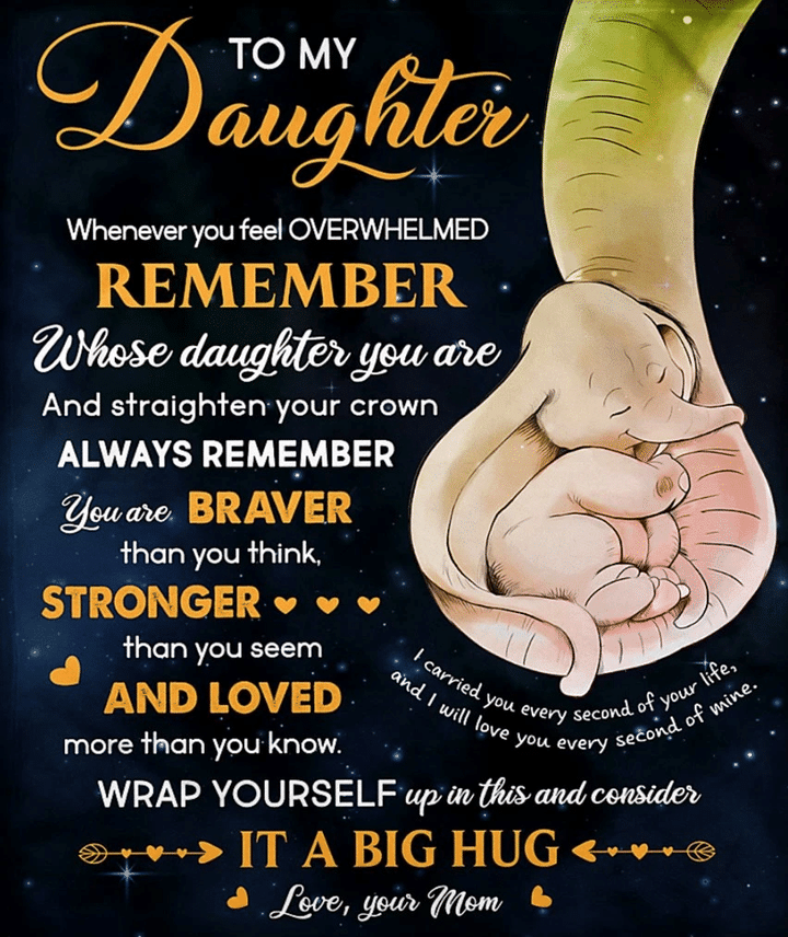 Daughter Blanket, Gift For Daughter, To My Daughter Whenever You Feel Overwhelmed Mom Elephant Fleece Blanket - Spreadstores