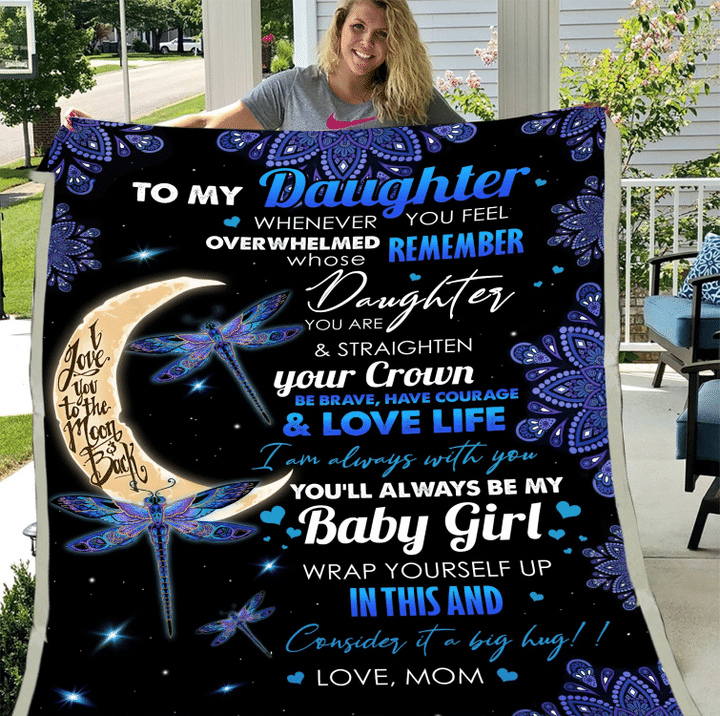 Dragonfly Daughter Blanket To My Daughter Whenever You Feel Overwhelmed Remember Whose Daughter You Are Fleece Blanket - Spreadstores