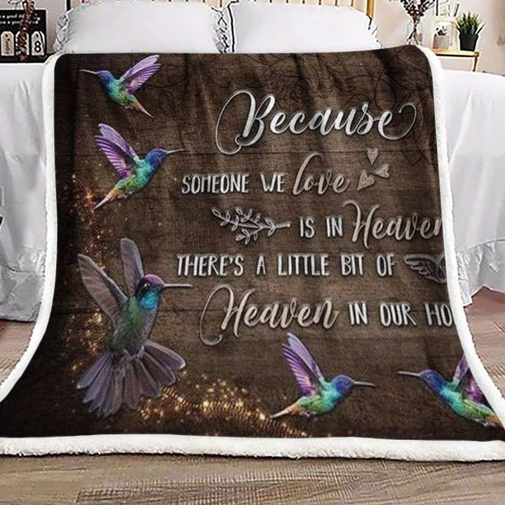 Gift For Hummingbird Lover Someone We Love Is In Heaven Fleece Blanket - Spreadstores