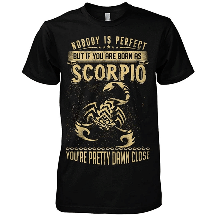 Funny Scorpio Shirt, Scorpio Zodiac Sign, Nobody’s Perfect But If You’re Born As A Scorpio Unisex T-Shirt - Spreadstores