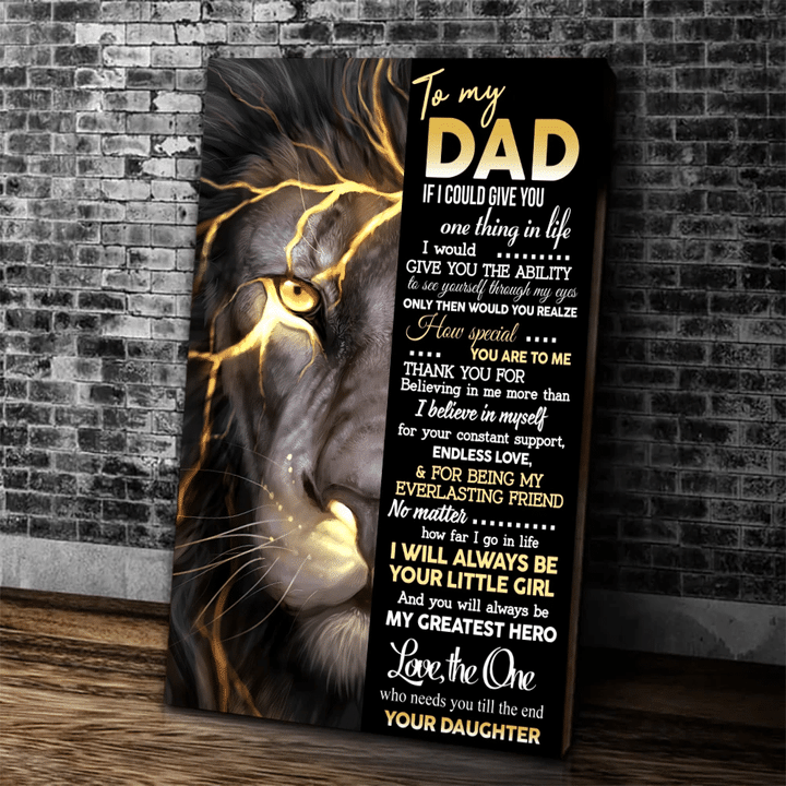 Gift Ideas For Father's Day, Lion Dad Canvas, To My Dad If I Could Give You One Thing In Life I Would Give You Canvas - Spreadstores