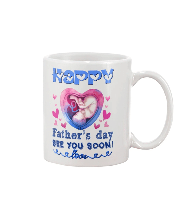 Happy Father's Day, Father's Day Gift Idea, Gift For Dad, Funny Dad Mug, Happy Father's Day See You Soon Mug - Spreadstores