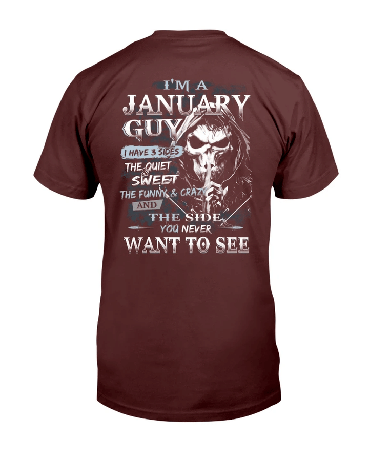 I Am A January Guy I Have 3 Sides The Quiet & Sweet, You Never Want To See T-Shirt - Spreadstores