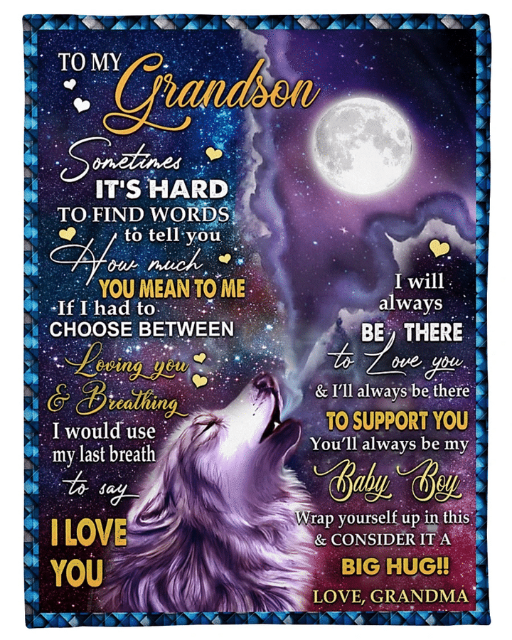 Grandson Blanket To My Grandson Sometimes It's Hard To Find Words To Tell You How Much You Mean Wolf Fleece Blanket - Spreadstores