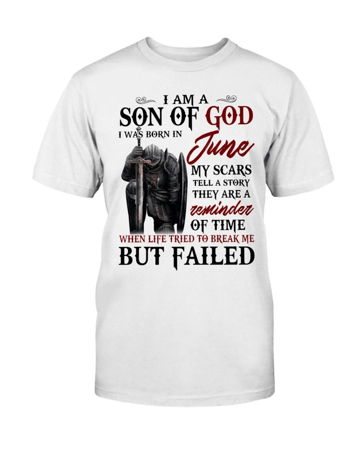 I Am A Son Of God I Was Born In June My Scars Tell A Story They Are A Reminder Of Time T-Shirt - Spreadstores