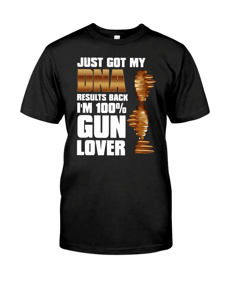 Gun Shirt, Shirt With Sayings, Just Got My DNA, I'm 100% Gun Lover T-Shirt KM2607 - Spreadstores