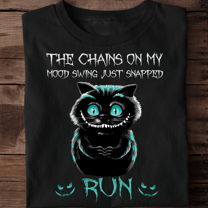 Halloween Shirt, Creepy Cat, The Chains On My Mood Swing Just Snapped T-Shirt KM0609 - Spreadstores