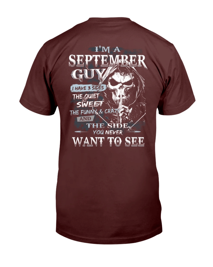 I Am A September Guy I Have 3 Sides The Quiet & Sweet, You Never Want To See T-Shirt - Spreadstores