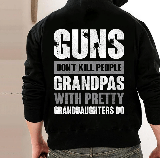 Guns Don't Kill Grandpas With Pretty Granddaughters Do Grandpa, Papa Hoodies - Spreadstores