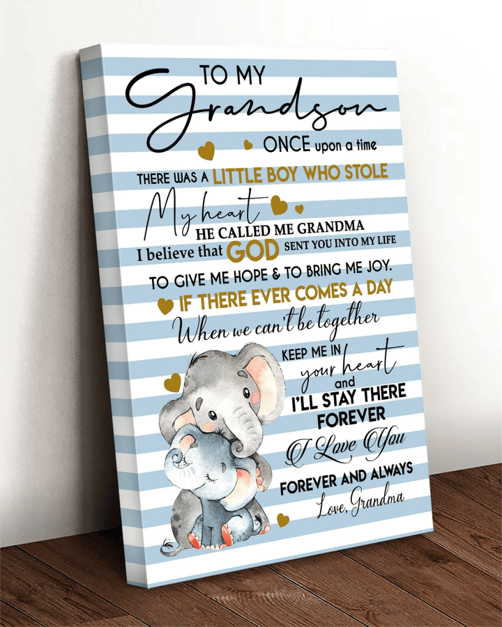 Grandson Canvas To My Grandson Once Upon A Time There Was A Boy Who Stole My Heart, I Will Stay There Forever Elephant Canvas - Spreadstores