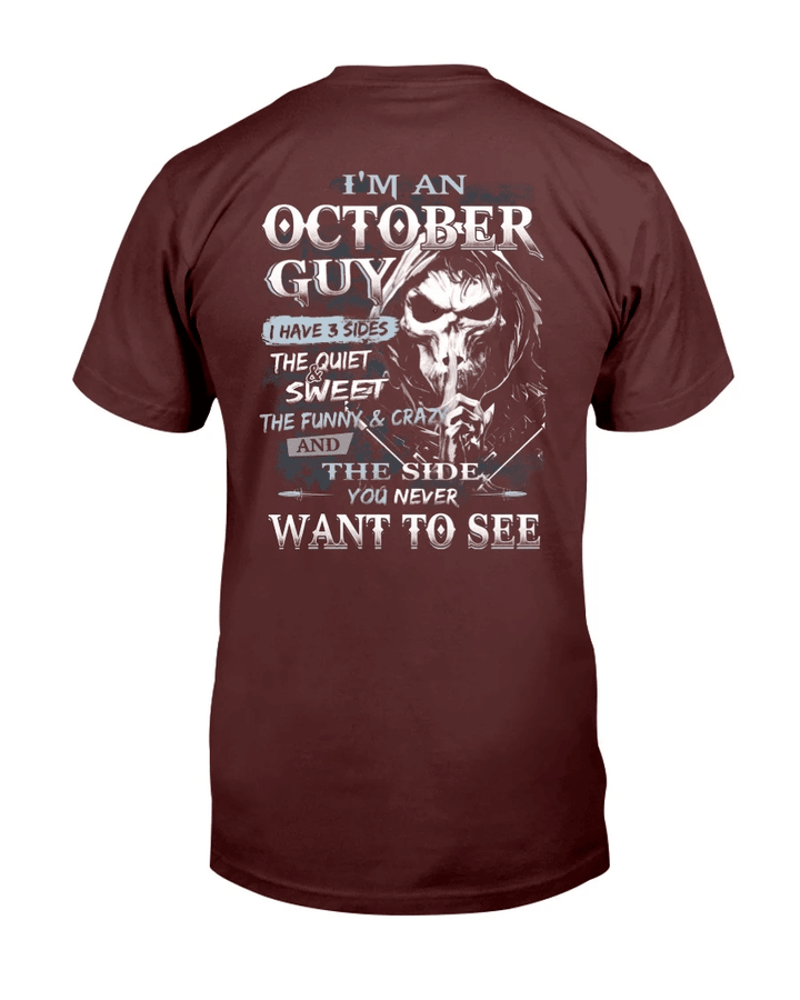 I Am An October Guy I Have 3 Sides The Quiet & Sweet, You Never Want To See T-Shirt - Spreadstores