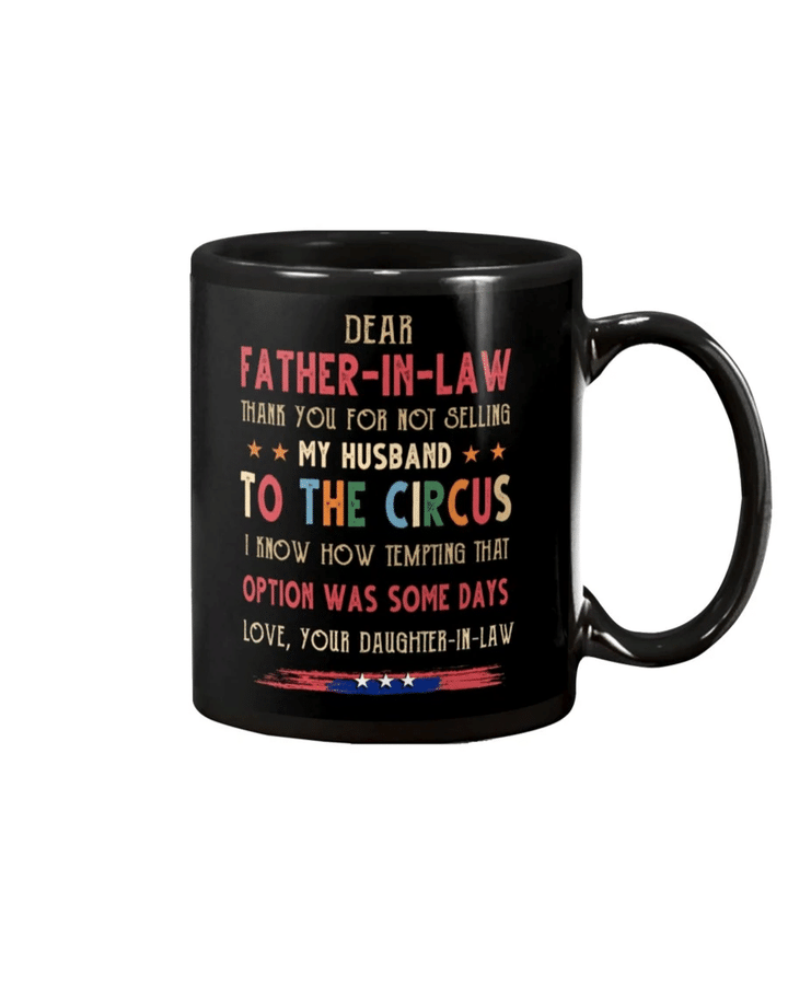 Happy Father's Day, Father's Day Gift Idea, Gift For Dad, Funny Dad Mug, Dear Father-in-law Thank You For Not Mug - Spreadstores