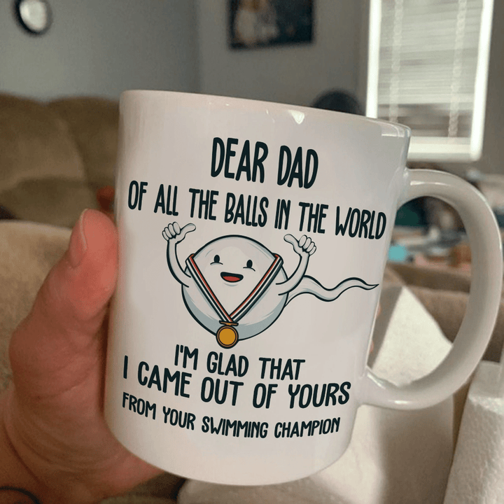 Happy Father's Day, Father's Day Gift Idea, Gift For Dad, Funny Dad Mug, Dear Dad, Out Of Yours Swimming Champion Mug - Spreadstores