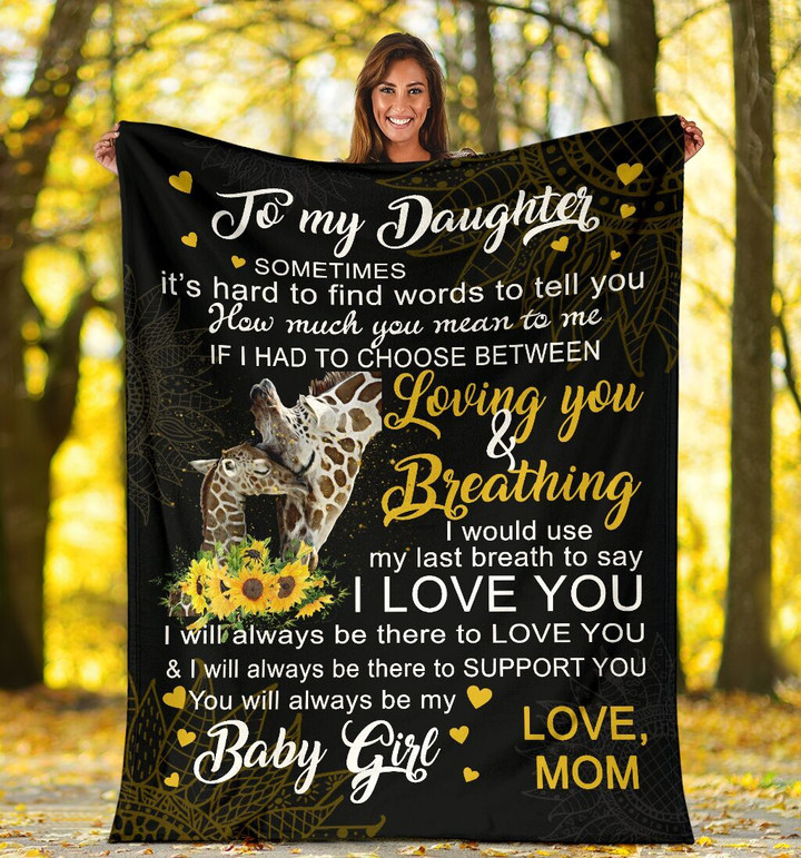 Giraffe To My Daughter Blanket Sometimes It's Hard To Find Words To Tell You Fleece Blanket, Gift Ideas For Daughter - Spreadstores