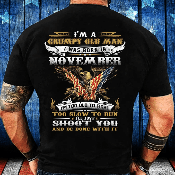 I'm A Grumpy Old Man I Was Born In November Eagle Flag T-Shirt - Spreadstores