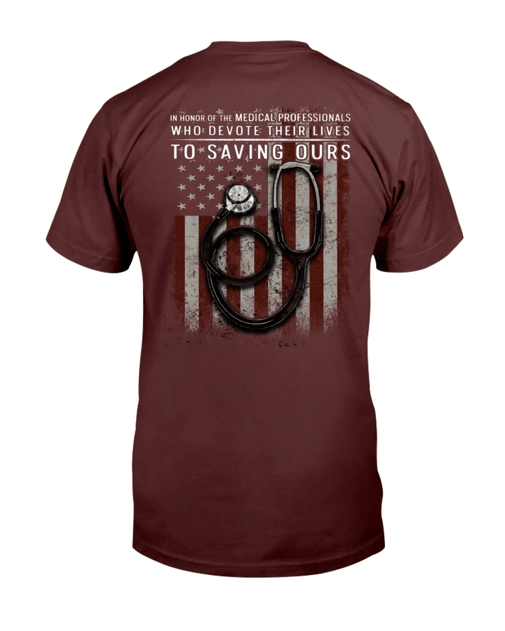 In Honor Of The Medical Professionals Who Devote Their Lives To Saving Ours T-Shirt - Spreadstores