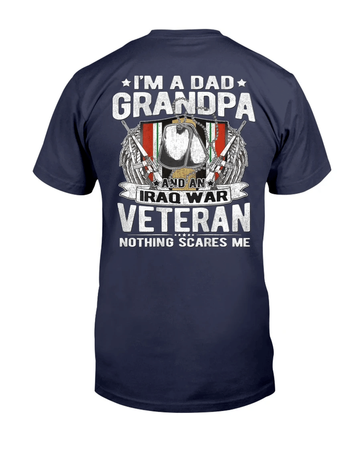 I'm A Dad Grandpa And An Iraq War Veteran Nothing Scares Me T-Shirt - Spreadstores