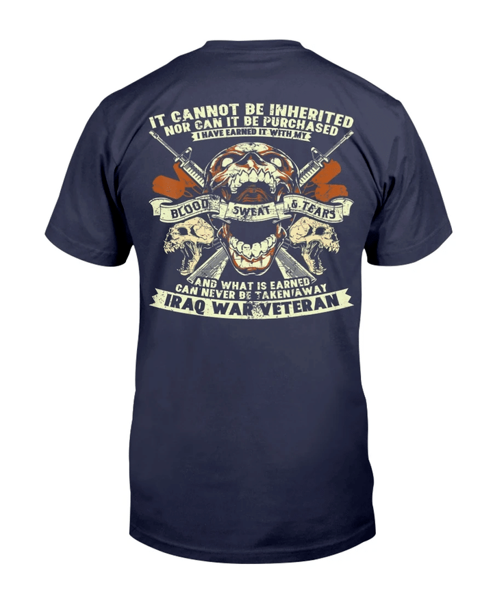 Iraq War Veteran It Cannot Be Inherited Nor Can It Be Purchased T-Shirt - Spreadstores