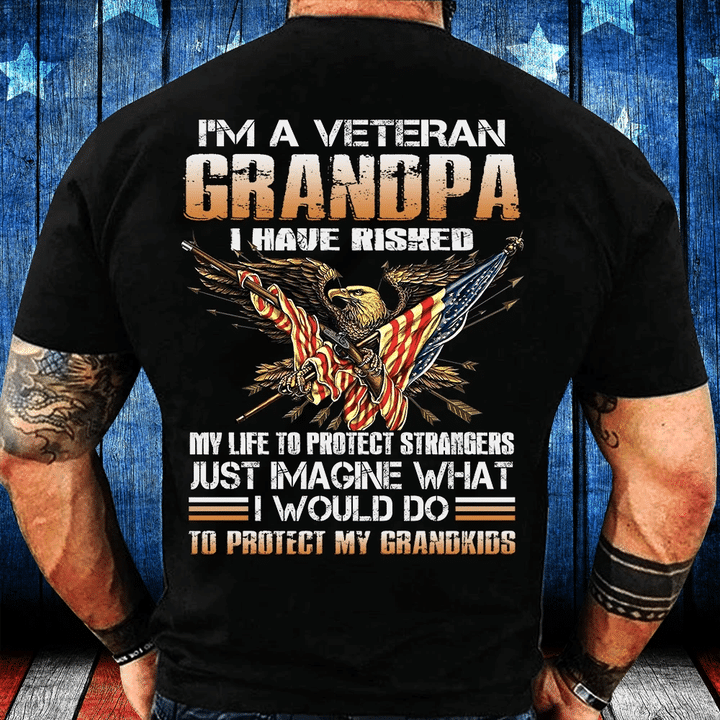 I'm A Grumpy Veteran Grandpa I Would Do To Protect My Grandkids T-Shirt - Spreadstores