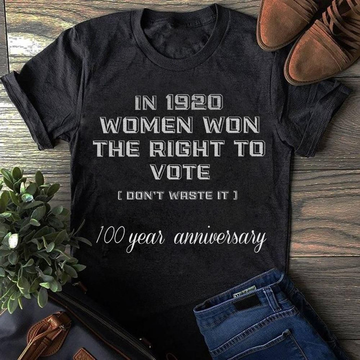 In 1920 Women Won The Right To Vote ATMTD21 T-Shirt - Spreadstores