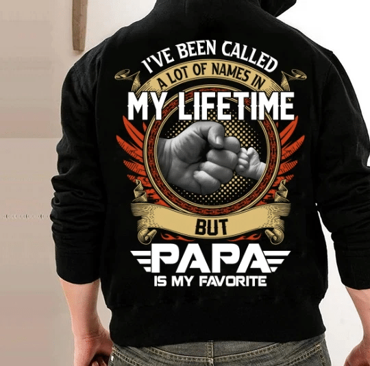 I've Been Called A Lot Of Names In My Life Time But Papa Is Favorite Veteran Hoodie, Veteran Sweatshirts - Spreadstores