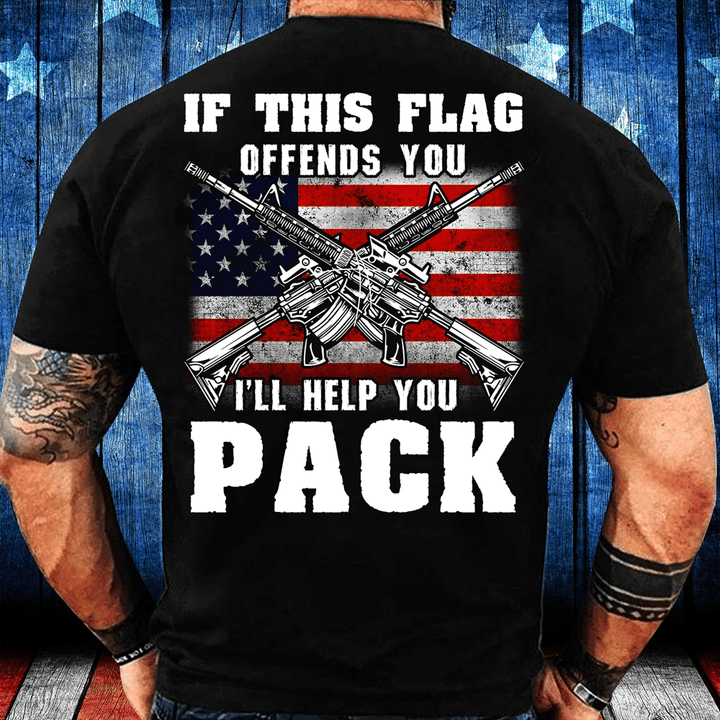 If This Flag Offends You I'll Help You Pack T-Shirt - Spreadstores