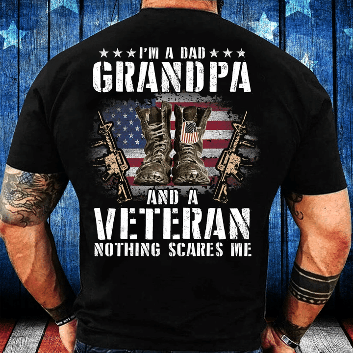 I'm A Dad Grandpa And A Veteran Nothing Scares Me T-Shirt - Spreadstores
