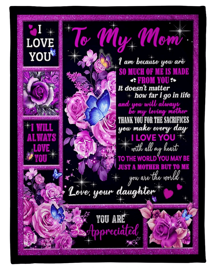 Mom Blanket, Mother's Day Gift For Mom, To My Mom, To The World You May Be Just A Mother Fleece Blanket - Spreadstores
