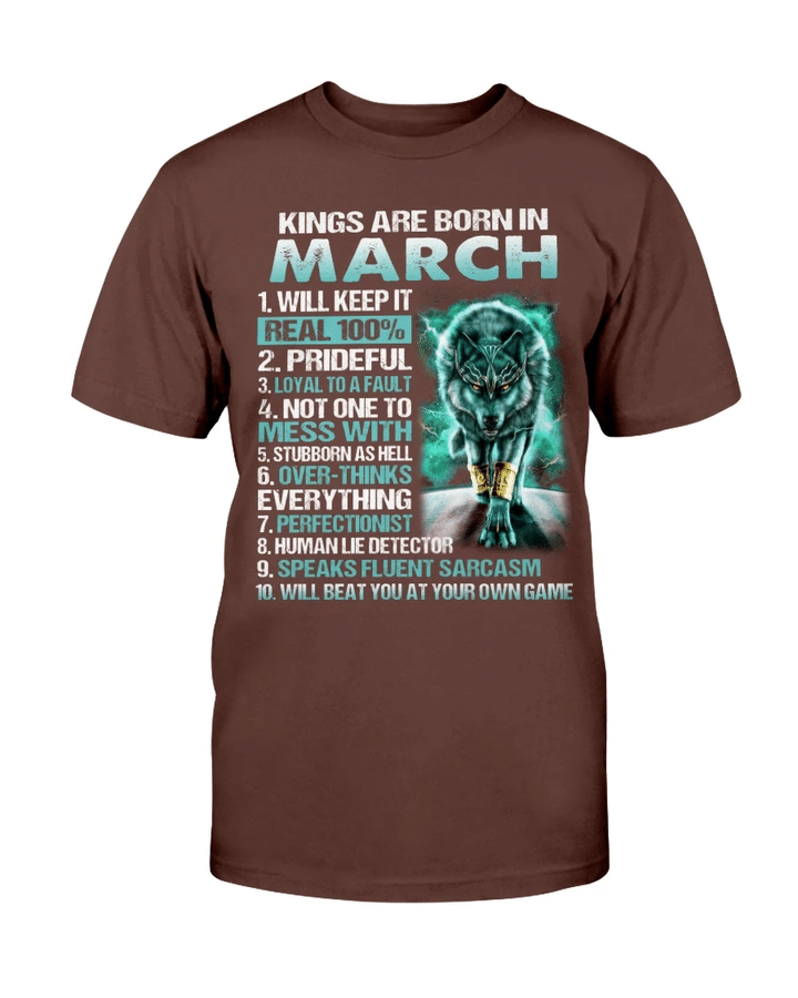 Kings Are Born In March Will Keep It Real 100% T-Shirt - Spreadstores