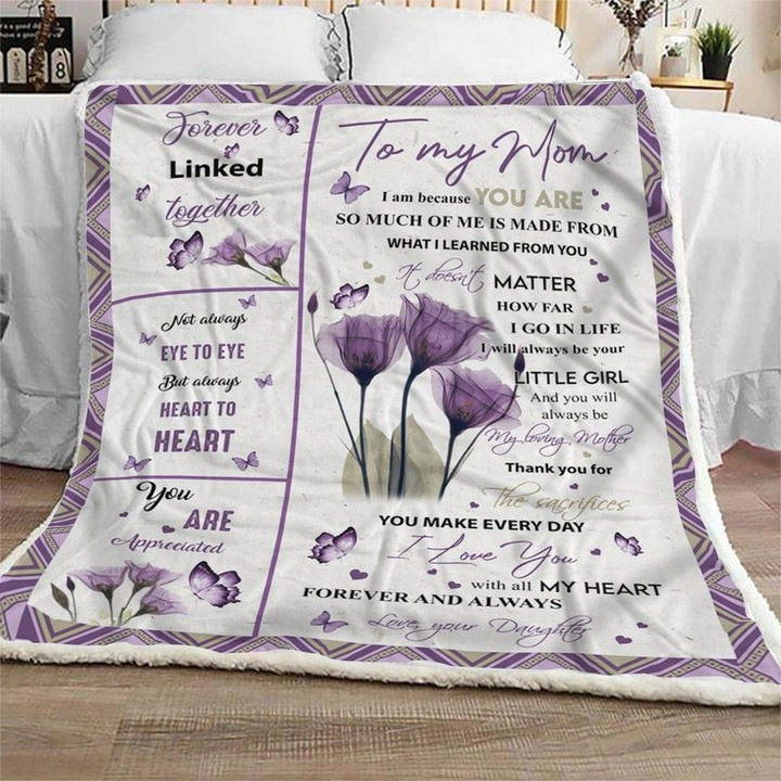 Mom Blanket, Mother's Day Gift, To My Mom I Am Because You Are Purple Flower Butterfly Blanket - Spreadstores