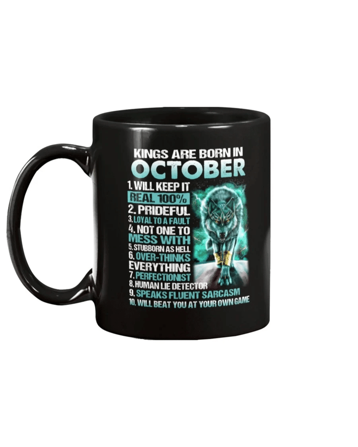 Kings Are Born In October Will Keep It Real 100% Mug - Spreadstores