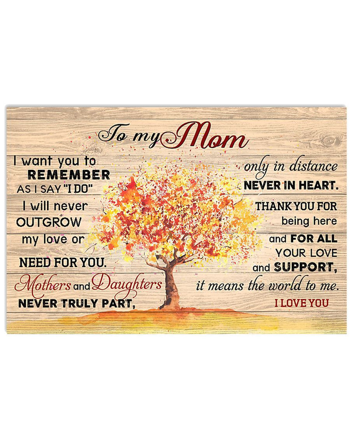 Mom Canvas, Mother's Day Gift For Mom, To My Mom, I Want You To Remember As I Say I Do Canvas - Spreadstores