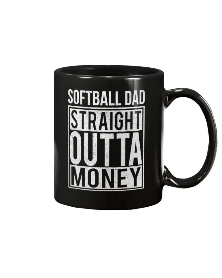 Softball Dad Straight Outta Money Mug - Spreadstores