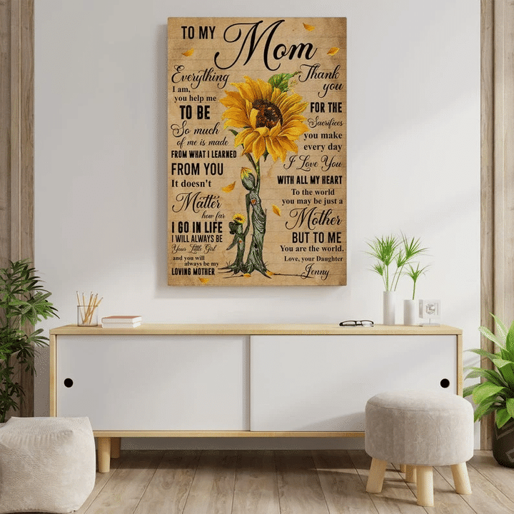 Sunflower Mom Wall Art Canvas, Mother's Day Gift, To My Mom Everything I Am You Help Me To Be So Much Canvas - Spreadstores