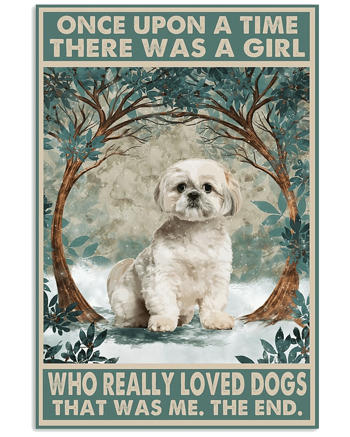 Shih Tzu Dog Canvas Once Upon A Time There Was A Girl Who Really Loves Dogs Canvas, Gift For Dog Lovers - Spreadstores