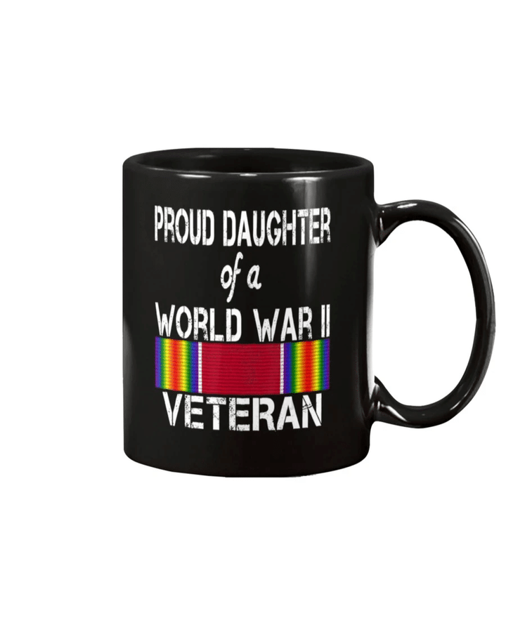Proud Daughter Of A World War II Veteran US Military Mug - Spreadstores