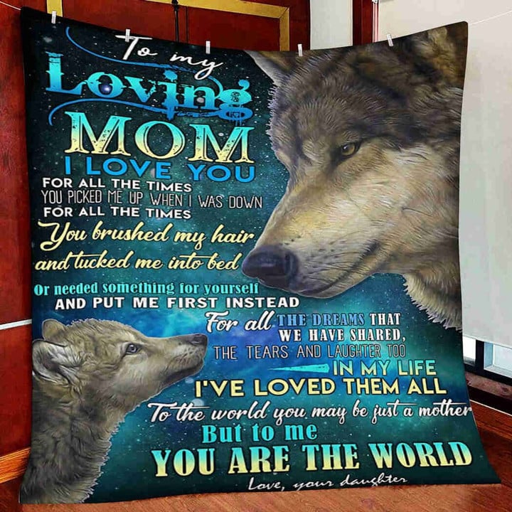 Quilt Blanket, Gifts For Mom, To My Loving Mom, I Love You For All The Times Wolf Quilt Blanket - Spreadstores