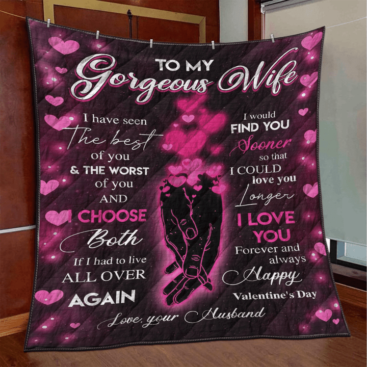 Quilt Blanket, Wife Blanket, To My Gorgeous Wife I Have Seen The Best Of You And The World Of You Quilt Blanket - Spreadstores