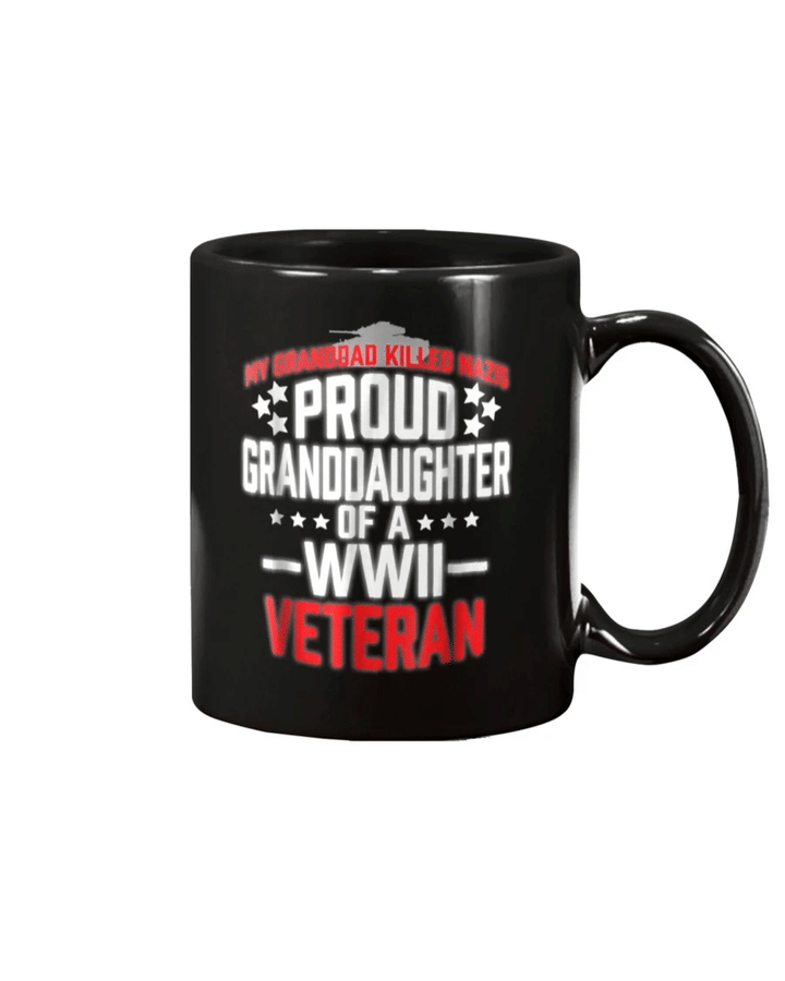 Proud Granddaughter Of A WWII Veteran Military Mug - Spreadstores