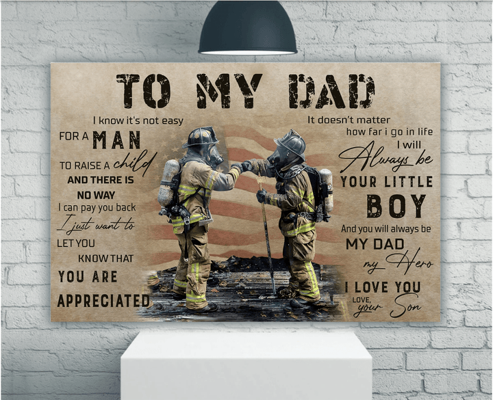 To My Dad I Know Firefighter It's Not Easy For A Man Matte Canvas - Spreadstores