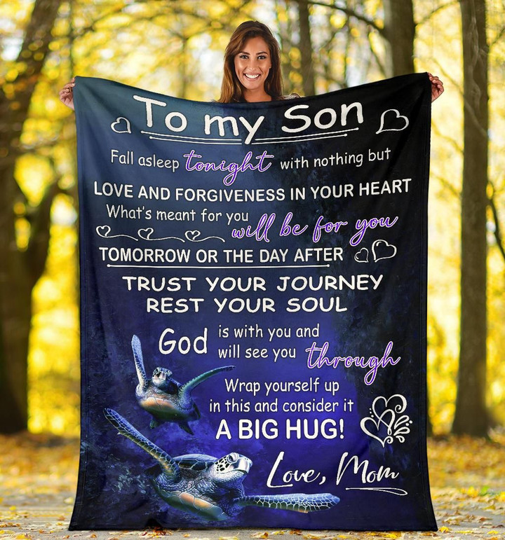 To My Son Fall Asleep Tonight With Nothing But Love Forgiveness In Your Heart Turtle Fleece Blanket - Spreadstores