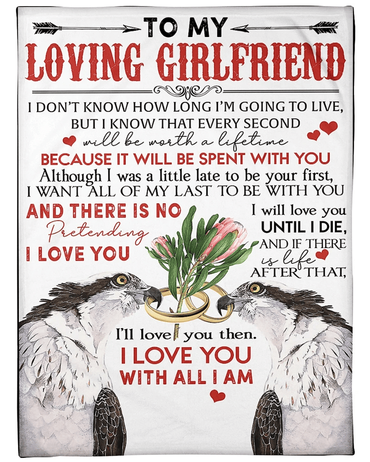 To My Loving Girlfriend, I Don't Know How Long I'm Going To Live Fleece Blanket - Spreadstores