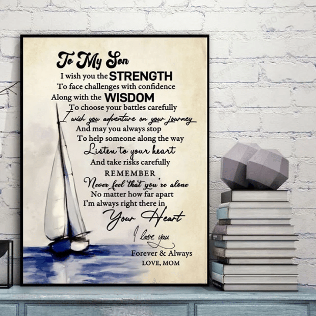 To My Son, I Wish You The Strength To Face Challenges With Confidence Along With The Wisdom Matte Canvas - Spreadstores