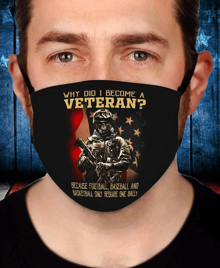 Veteran Face Cover, Why Did I Become A Veteran Face Cover - Spreadstores