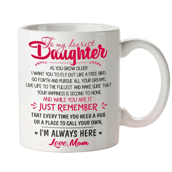 To My Daughter As You Grow Older I Want You To Fly Out Life A Free Bird, For My Daughter Mug - Spreadstores
