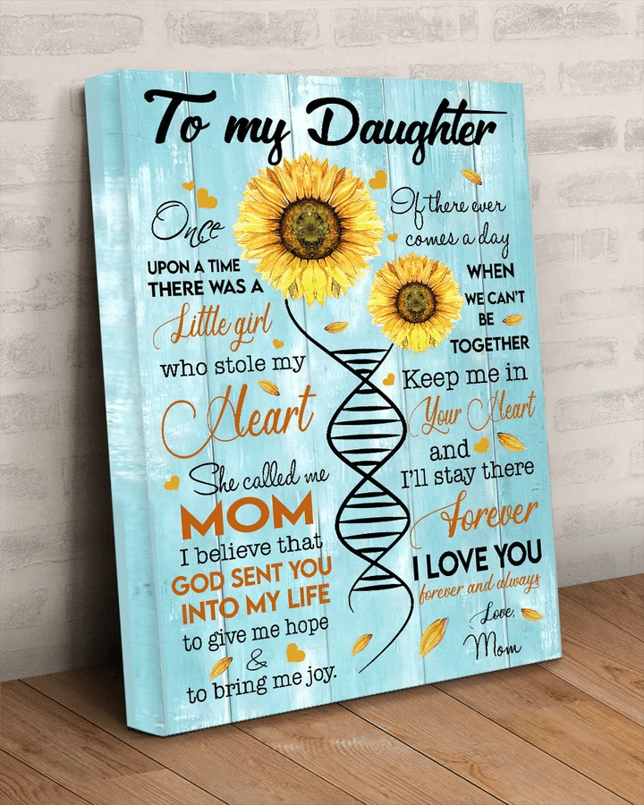 To My Daughter Once Upon A Time There Was A Little Girl Who Stole My Heart Sunflower Canvas - Spreadstores